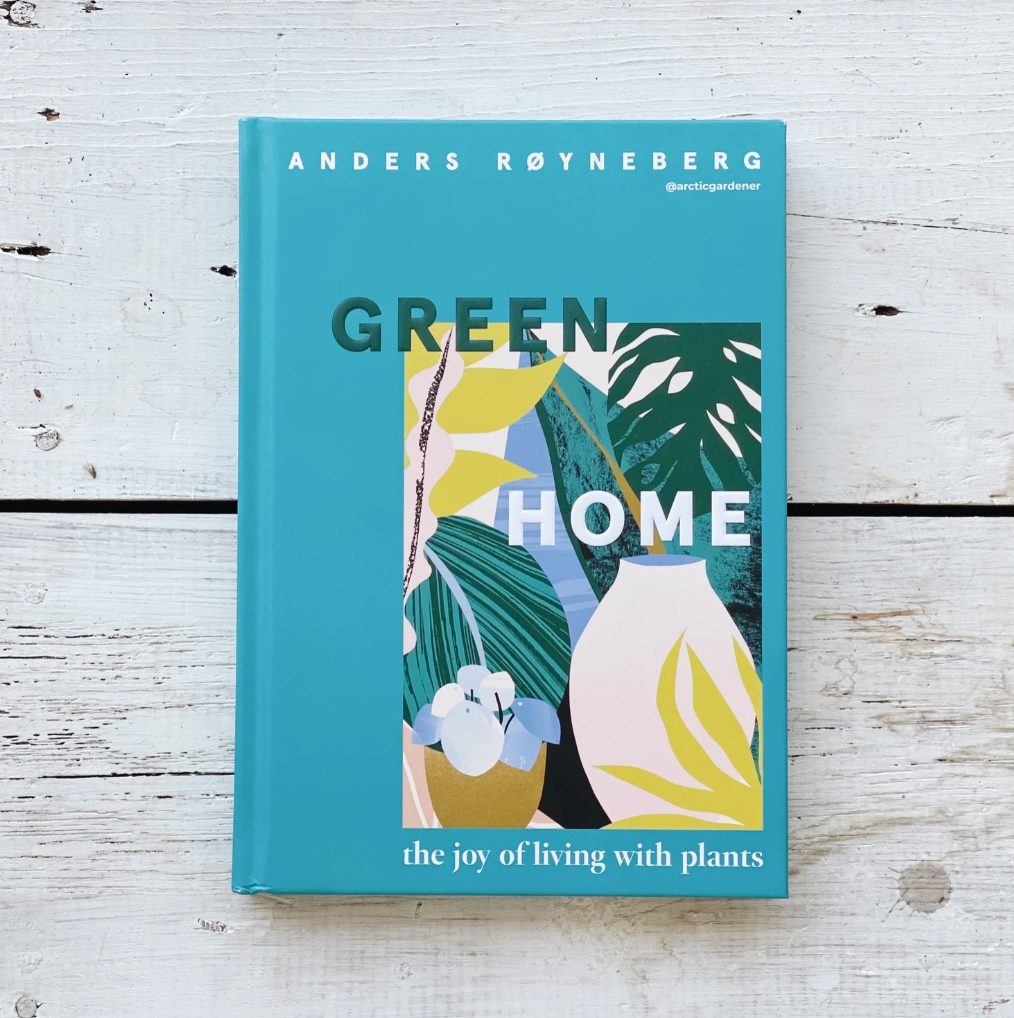 Green Home: The Joy Of Living With Plants